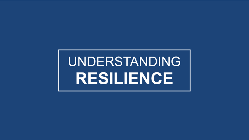 Understanding Resilience Video Series